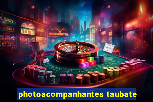 photoacompanhantes taubate